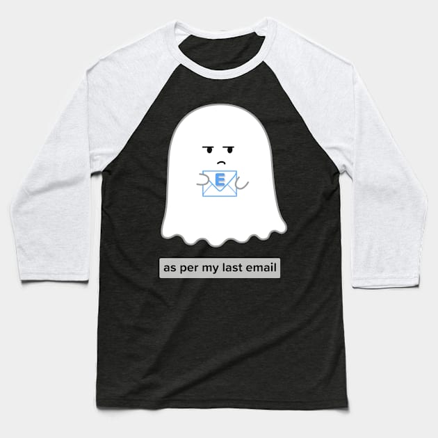 Gordie the Ghost (as per my last email) | by queenie's cards Baseball T-Shirt by queenie's cards